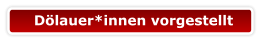 Dölauer*innen vorgestellt