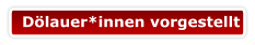 Dölauer*innen vorgestellt