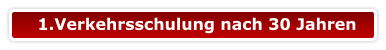1.Verkehrsschulung nach 30 Jahren