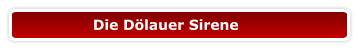 Die Dölauer Sirene