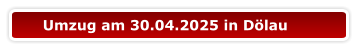 Umzug am 30.04.2025 in Dölau