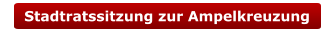 Stadtratssitzung zur Ampelkreuzung
